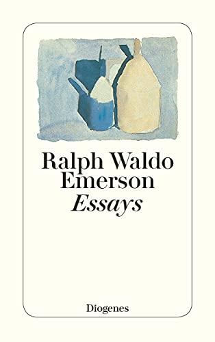Essays. Erste Reihe. (9783257210712) by Emerson, Ralph Waldo; Kiczka, Harald