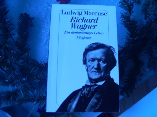 Stock image for Richard Wagner: Ein denkwürdiges Leben (Taschenbuch) von Ludwig Marcuse (Autor) for sale by Nietzsche-Buchhandlung OHG