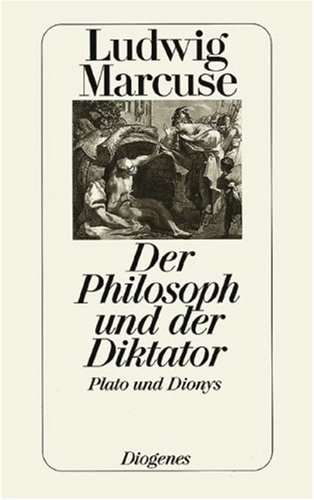 Stock image for Der Philosoph und der Diktator. Plato und Dionys. for sale by Antiquariat Hans Hammerstein OHG