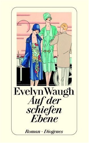 Auf der schiefen Ebene. Roman. (9783257211733) by Waugh, Evelyn