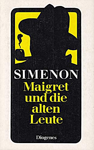 Maigret und die alten Leute. Roman - Georges, Simenon und Melter Annerose