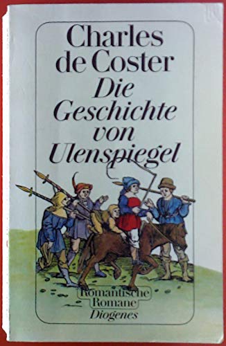 Beispielbild fr Die Geschichte von Ulenspiegel: Und Lamme Goedzak und ihren heldenmigen, frhlichen und glorreichen Abenteuern im Lande Flandern und anderwrts zum Verkauf von medimops