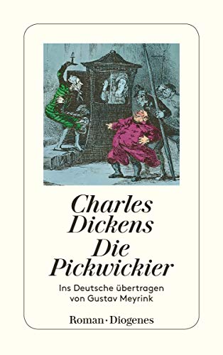 Die Pickwickier. (9783257214055) by Dickens, Charles; Meyrink, Gustav