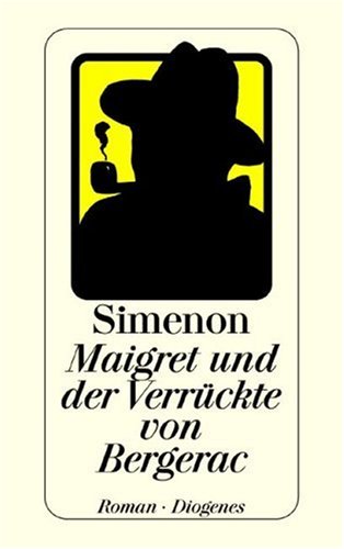 Beispielbild fr Maigret und der Verrckte von Bergerac zum Verkauf von medimops