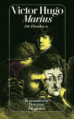 Marius. Die Elenden III [Band 3]. Aus dem Französischen von Paul Wiegler und Wolfgang Günther.