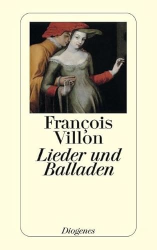 Lieder und Balladen, ins Deutsche Ã¼bertragen und mit einem Nachwort. (9783257214949) by Villon, Francois; Ammer, KL; Klammer, Karl