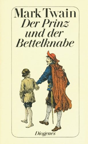 9783257215076: Der Prinz und der Bettelknabe. Eine Erzhlung fr junge Menschen jeden Alters