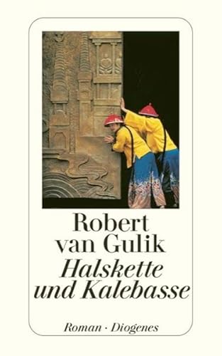 Beispielbild fr Halskette und Kalebasse: Kriminalflle des Richters Di alten chinesischen Originalquellen entnommen zum Verkauf von medimops