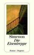 Die Eisentreppe - Simenon, Georges