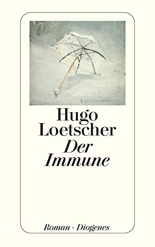 Der Immune. Roman. - (=Diogenes-Taschenbuch, detebe 21590). - Loetscher, Hugo