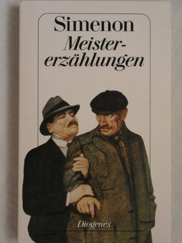 Meistererzählungen. - Simenon, Georges