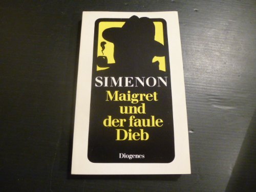 Maigret und der faule Dieb - Simenon, Georges