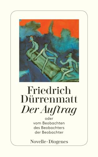 Stock image for Der Auftrag oder Vom Beobachten des Beobachters der Beobachter. Novelle for sale by German Book Center N.A. Inc.