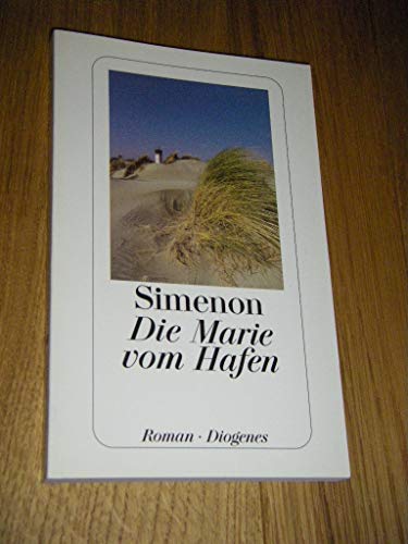 Die Marie vom Hafen : Roman. Roman - Vogel, Ursula und Georges Simenon