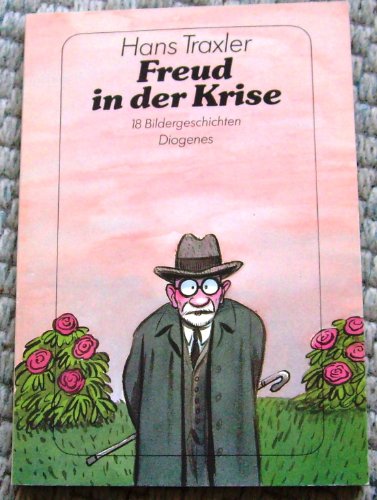9783257216875: Freud in der Krise: 18 Bildergeschichten (Diogenes Taschenbuch)