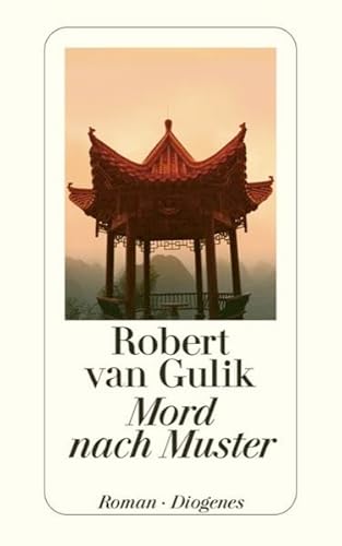 Mord nach Muster. (9783257217674) by Gulik, Robert Van