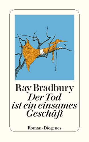 Der Tod ist ein einsames GeschÃ¤ft (9783257217742) by Bradbury, Ray