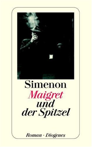 9783257218039: Maigret und der Spitzel