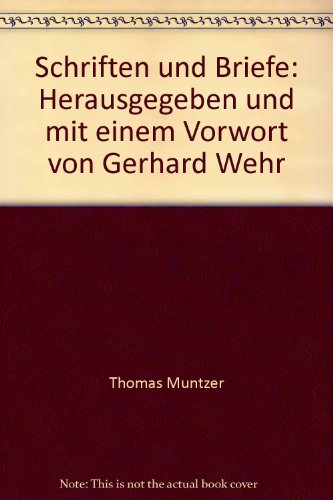 Schriften und Briefe. - Thomas Müntzer