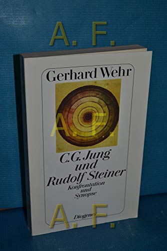 C. G. Jung und Rudolf Steiner. Konfrontation und Synopse.