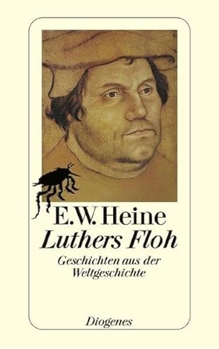 9783257218411: Luthers Floh. Geschichten aus der Weltgeschichte.