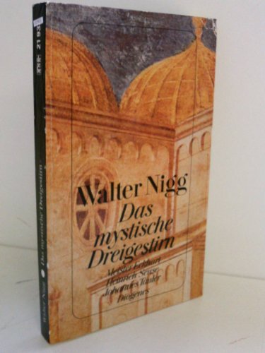 Beispielbild fr Das mystische Dreigestirn. Meister Eckhart, Johannes Tauler, Heinrich Seuse. zum Verkauf von medimops