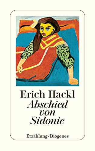 Abschied Von Sidonie (9783257224283) by Erich Hackl