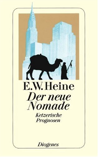 Beispielbild fr Der neue Nomade. Ketzerische Prognosen. zum Verkauf von medimops