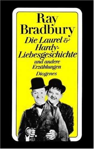 9783257224788: Die Laurel und Hardy - Liebesgeschichte und andere Erzhlungen.