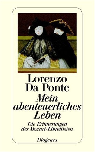 9783257225297: Mein abenteuerliches Leben. Die Erinnerungen des Mozart-Librettisten