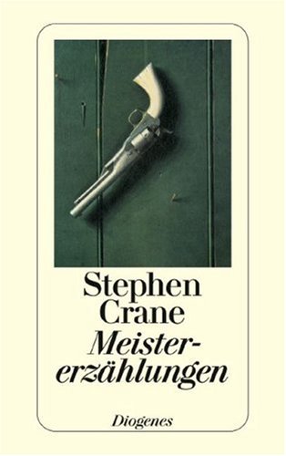MEISTERERZÄHLUNGEN. - Crane, Stephen; [Hrsg.]: Richartz, Walter E.