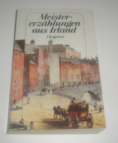 Beispielbild fr Meistererzählungen aus Irland: Geschichten von Frank O'Connor bis Bernard MacLaverty (Taschenbuch) von Gerd Haffmans (Autor) zum Verkauf von Nietzsche-Buchhandlung OHG