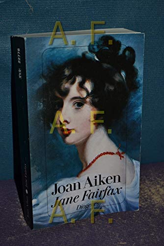 Jane Fairfax. Roman. Aus dem Englischen von Renate Orth-Guttmann. Originaltitel: 1990: Jane Fairfax, Fortsetzung von Jane Austen: 