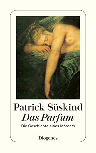 9783257228007: Das Parfum: Die Geschichte Eines Morders (Fiction, Poetry & Drama) (German Edition)
