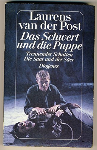 9783257228229: Das Schwert und die Puppe /Trennender Schatten /Die Saat und der Ser: Roman