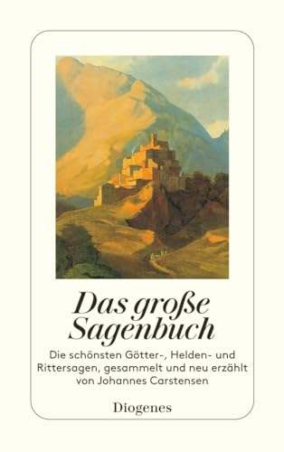 Beispielbild fr Das groe Sagenbuch: Die schnsten Gtter-, Helden- und Rittersagen zum Verkauf von medimops