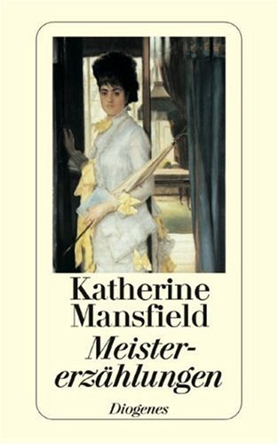 MeistererzÃ¤hlungen. (9783257228786) by Mansfield, Katherine; Schnack, Elisabeth