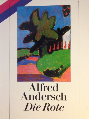 Beispielbild fr Die Rote. Roman. Neue Fassung. (Broschiert) von Alfred Andersch (Autor) zum Verkauf von Nietzsche-Buchhandlung OHG