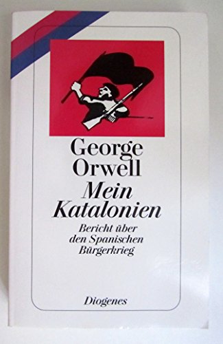 Beispielbild fr Mein Katalonien. Bericht ber den Spanischen Brgerkrieg. zum Verkauf von Antiquariat Armebooks