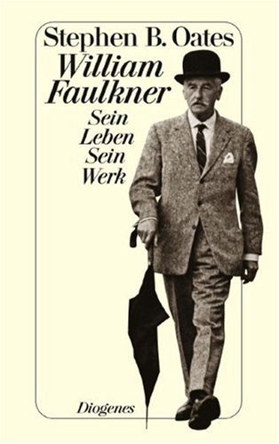 Beispielbild fr William Faulkner. Sein Leben - Sein Werk. Aus dem Amerikanischen von Matthias Mller. zum Verkauf von Antiquariat Christoph Wilde