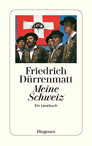 Imagen de archivo de Meine Schweiz: Ein Lesebuch (detebe) (Taschenbuch) von Friedrich Dürrenmatt (Autor) a la venta por Nietzsche-Buchhandlung OHG