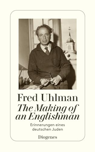Stock image for The Making of an Englishman. Erinnerungen eines deutschen Juden for sale by WorldofBooks