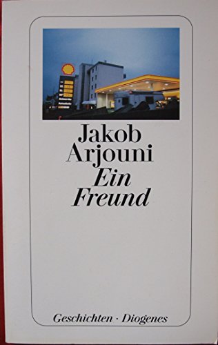 9783257230246: Arjouni, J: Freund