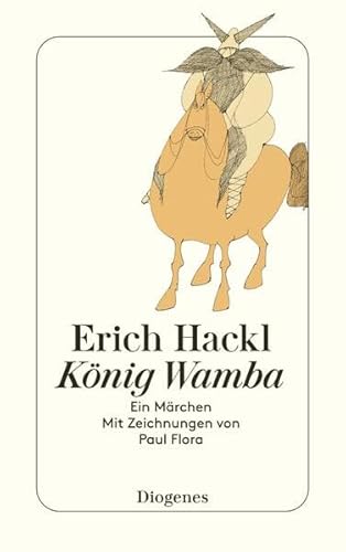 KÃ¶nig Wamba. (9783257230260) by Hackl, Erich; Flora, Paul