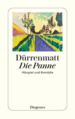 Die Panne. Ein HÃ¶rspiel und eine KomÃ¶die. (9783257230567) by DÃ¼rrenmatt, Friedrich