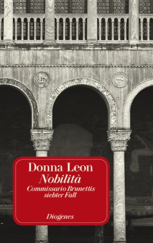 NOBILTÀ. Commissario Brunettis siebter Fall ; Roman - Leon, Donna