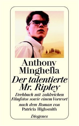 Imagen de archivo de Der talentierte Mr. Ripley. Drehbuch mit zahlreichen Filmfotos sowie einem Vorwort nach dem Roman von Patricia Highsmith a la venta por Hylaila - Online-Antiquariat