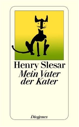Mein Vater der Kater. Geschichten. (9783257232936) by Slesar, Henry