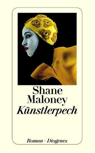 KÃ¼nstlerpech. (9783257233247) by Maloney, Shane