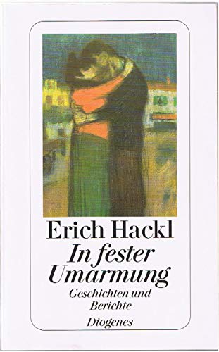 Beispielbild fr In fester Umarmung : Geschichten und Berichte zum Verkauf von Der Bcher-Br